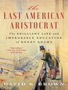 Cover image for The Last American Aristocrat